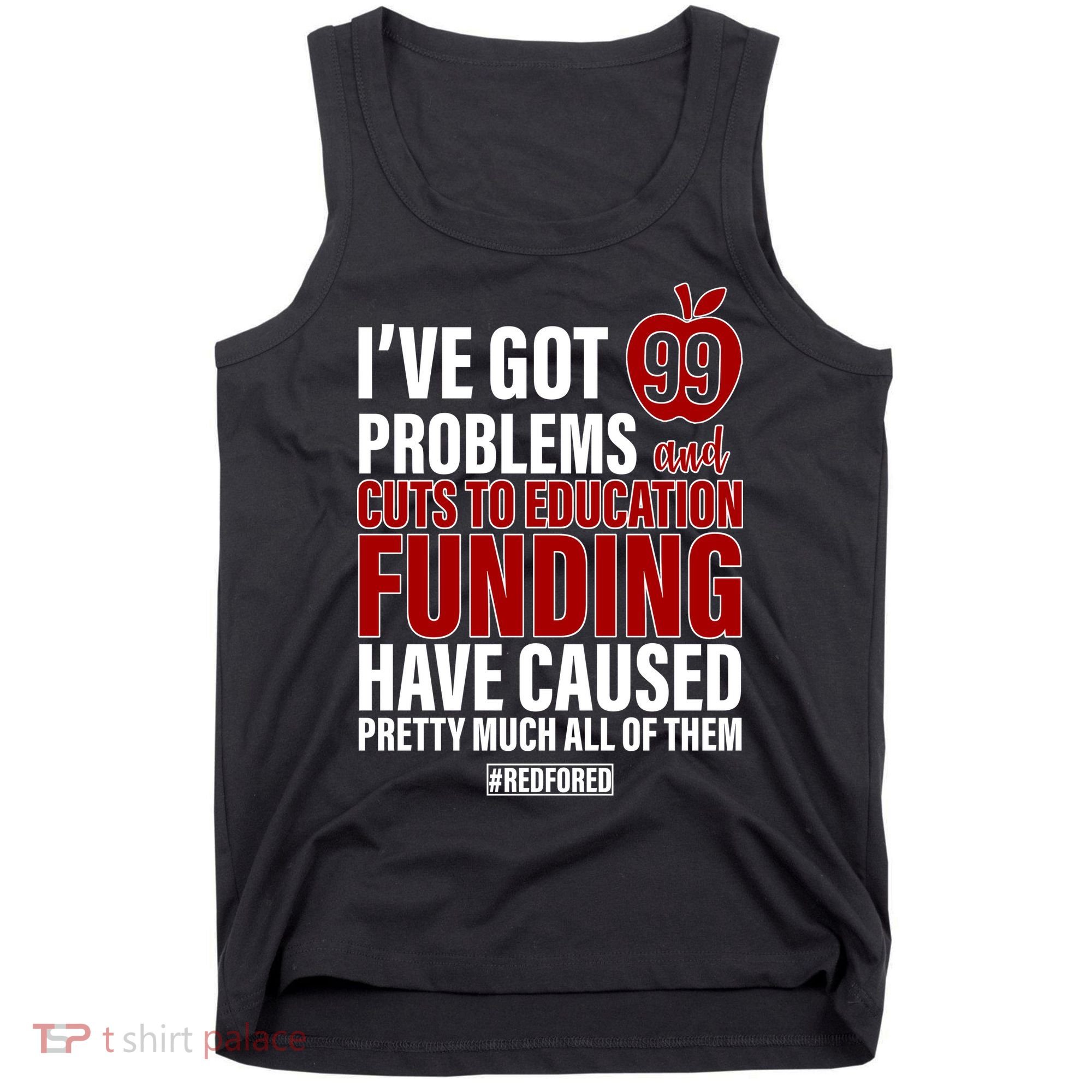 Red For Ed 99 Problems Tank Top