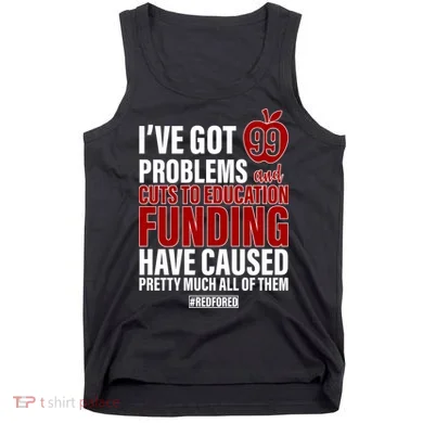 Red For Ed 99 Problems Tank Top