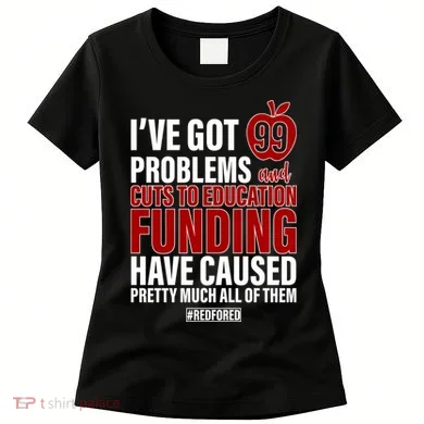 Red For Ed 99 Problems Women's T-Shirt