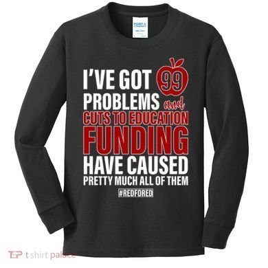 Red For Ed 99 Problems Kids Long Sleeve Shirt