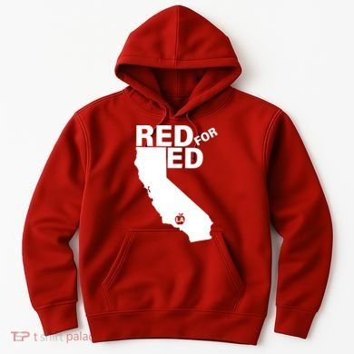 Red For Ed LA California  Hoodie