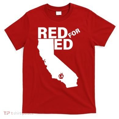 Red For Ed LA California  T-Shirt