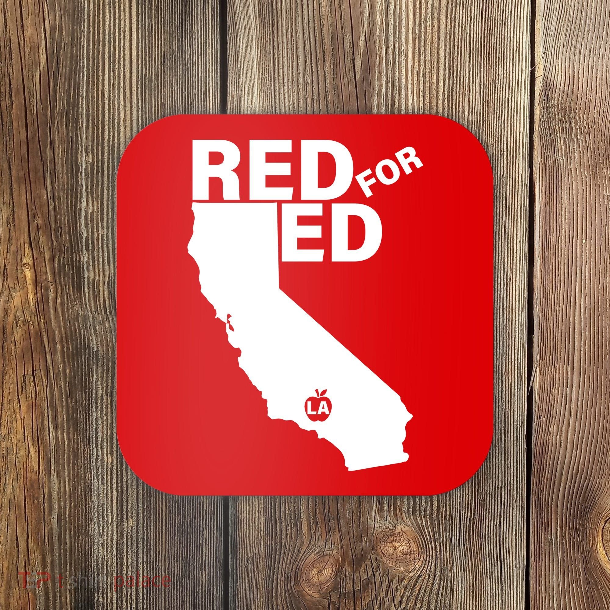 Red For Ed LA California  Coaster