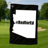 Red For Ed Protest Arizona Teacher Golf Towel thumb 1