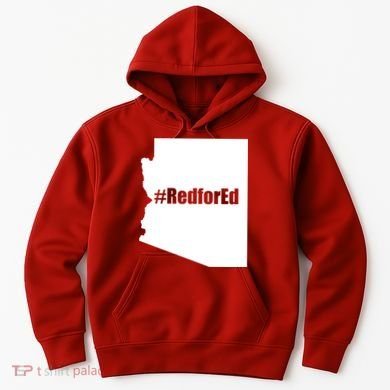 Red For Ed Protest Arizona Teacher Hoodie