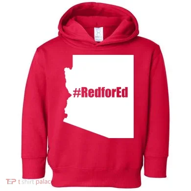 Red For Ed Protest Arizona Teacher Toddler Hoodie