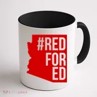 Red For Ed #RedForEd Arizona Teacher Protest Coffee Mug thumb 1