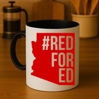Red For Ed #RedForEd Arizona Teacher Protest Coffee Mug thumb 4
