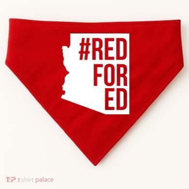 Red For Ed #RedForEd Arizona Teacher Protest USA-Made Doggie Bandana