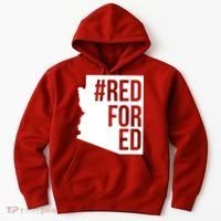 Red For Ed #RedForEd Arizona Teacher Protest Hoodie thumb 0