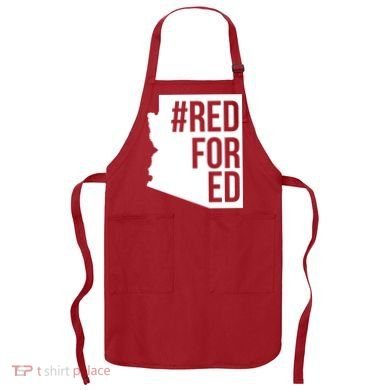 Red For Ed #RedForEd Arizona Teacher Protest Apron