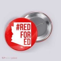 Red For Ed #RedForEd Arizona Teacher Protest Button thumb 0