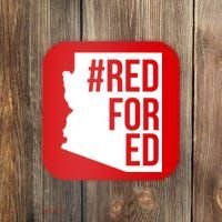 Red For Ed #RedForEd Arizona Teacher Protest Coaster thumb 0