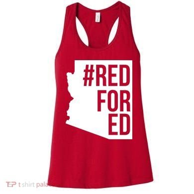 Red For Ed #RedForEd Arizona Teacher Protest Women's Tank Top