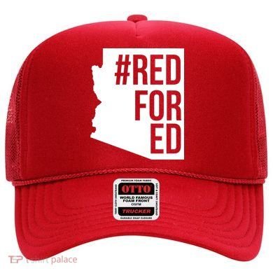 Red For Ed #RedForEd Arizona Teacher Protest Hat