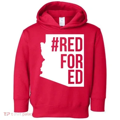 Red For Ed #RedForEd Arizona Teacher Protest Toddler Hoodie