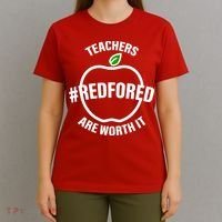 Red For Ed Teachers Are Worth It T-Shirt thumb 4