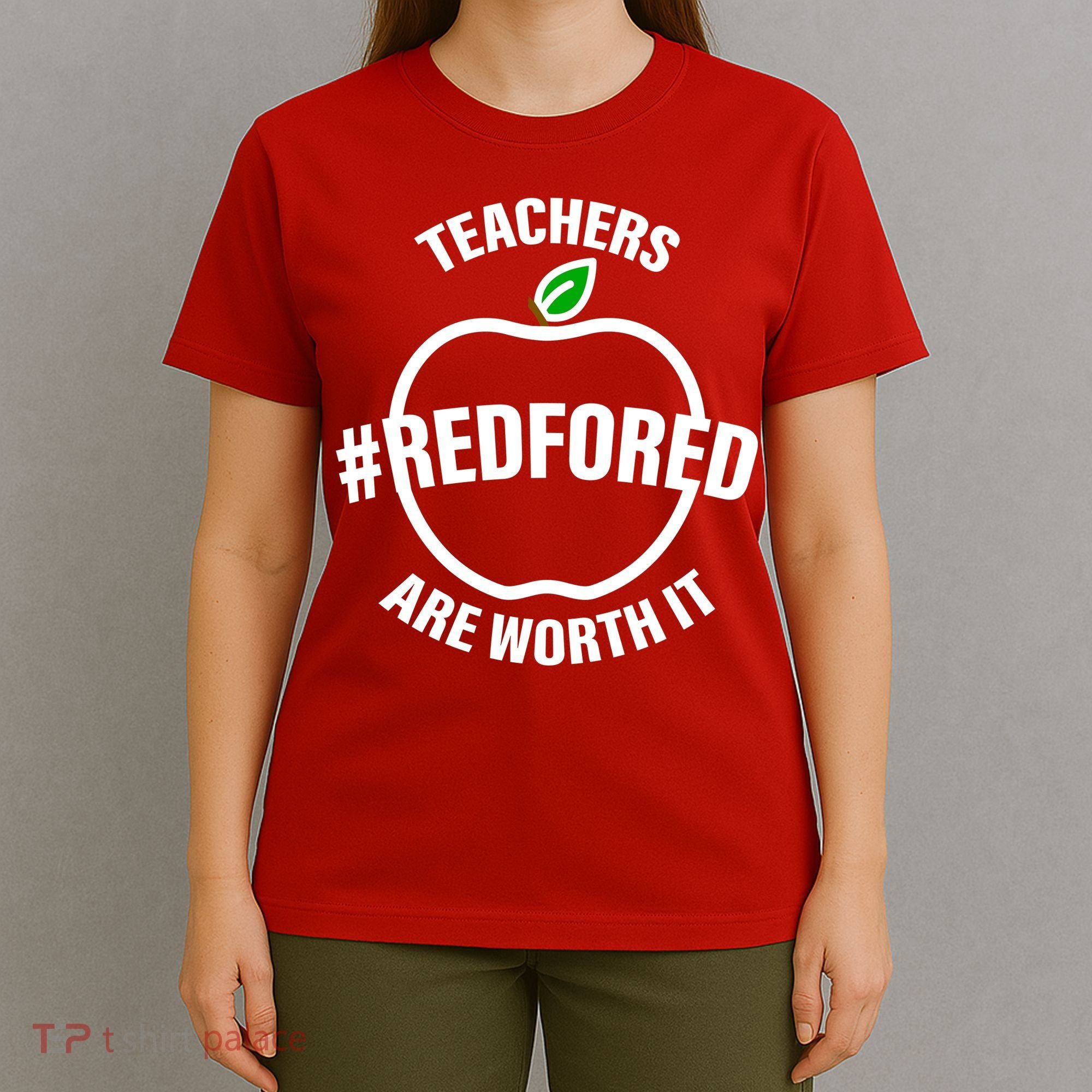 Red For Ed Teachers Are Worth It T-Shirt