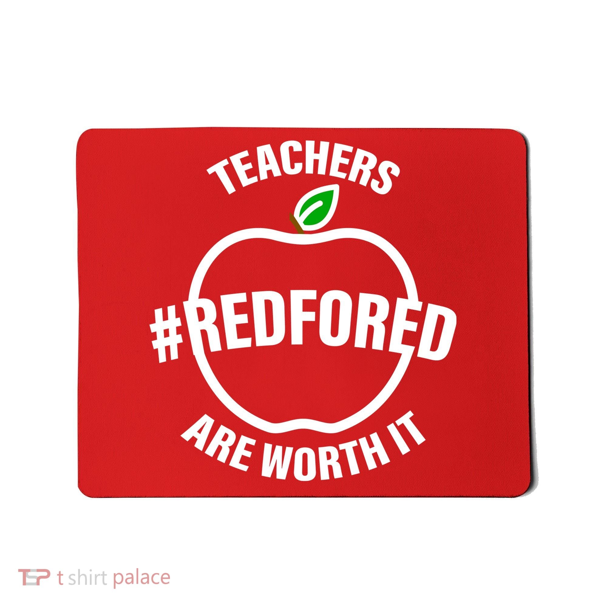 Red For Ed Teachers Are Worth It Mousepad