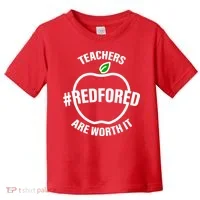 Red For Ed Teachers Are Worth It Toddler T-Shirt thumb 0