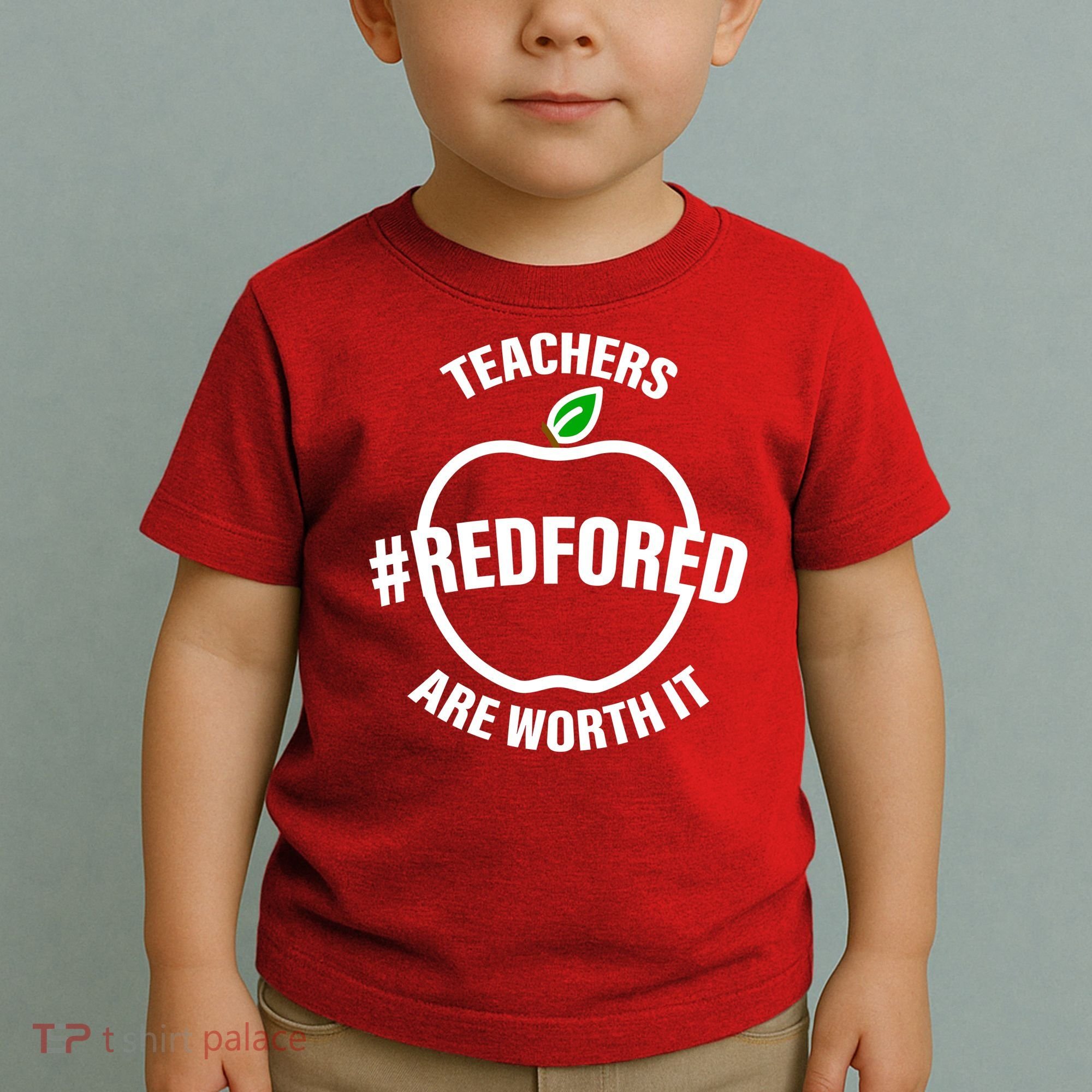 Red For Ed Teachers Are Worth It Toddler T-Shirt