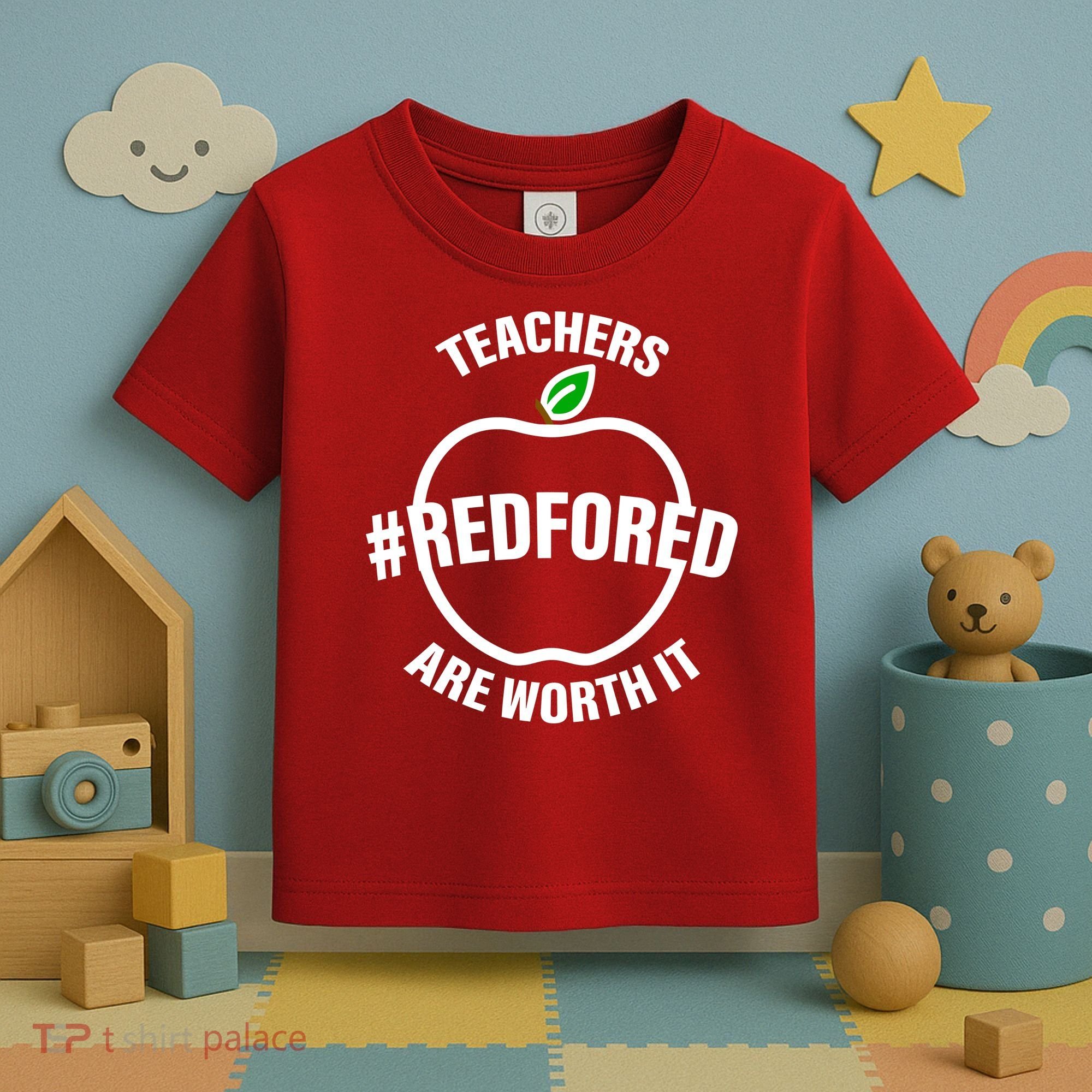 Red For Ed Teachers Are Worth It Toddler T-Shirt