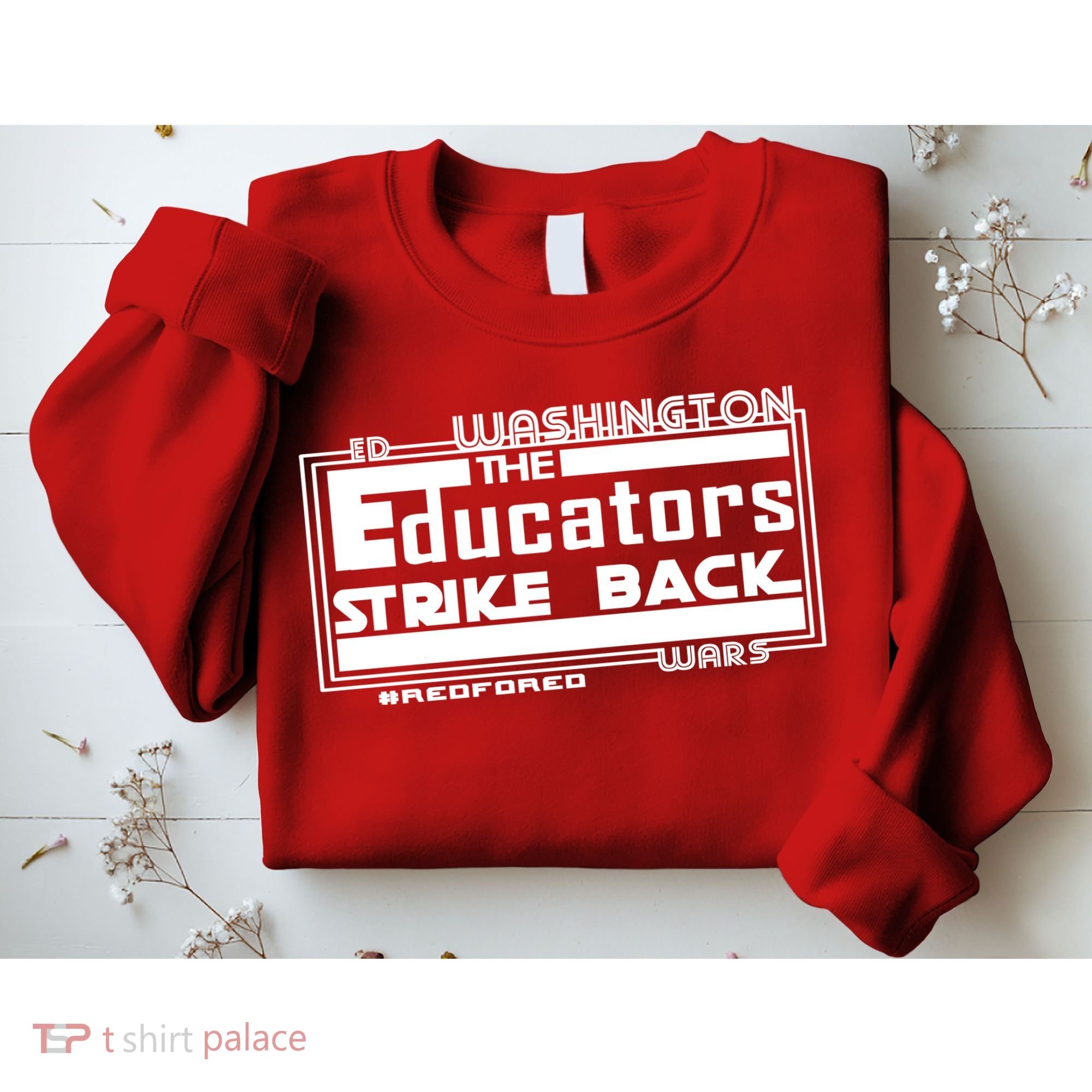 Red For Ed Washington Educators Strike Back Sweatshirt