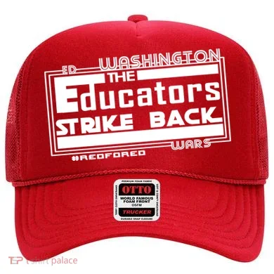 Red For Ed Washington Educators Strike Back Hat