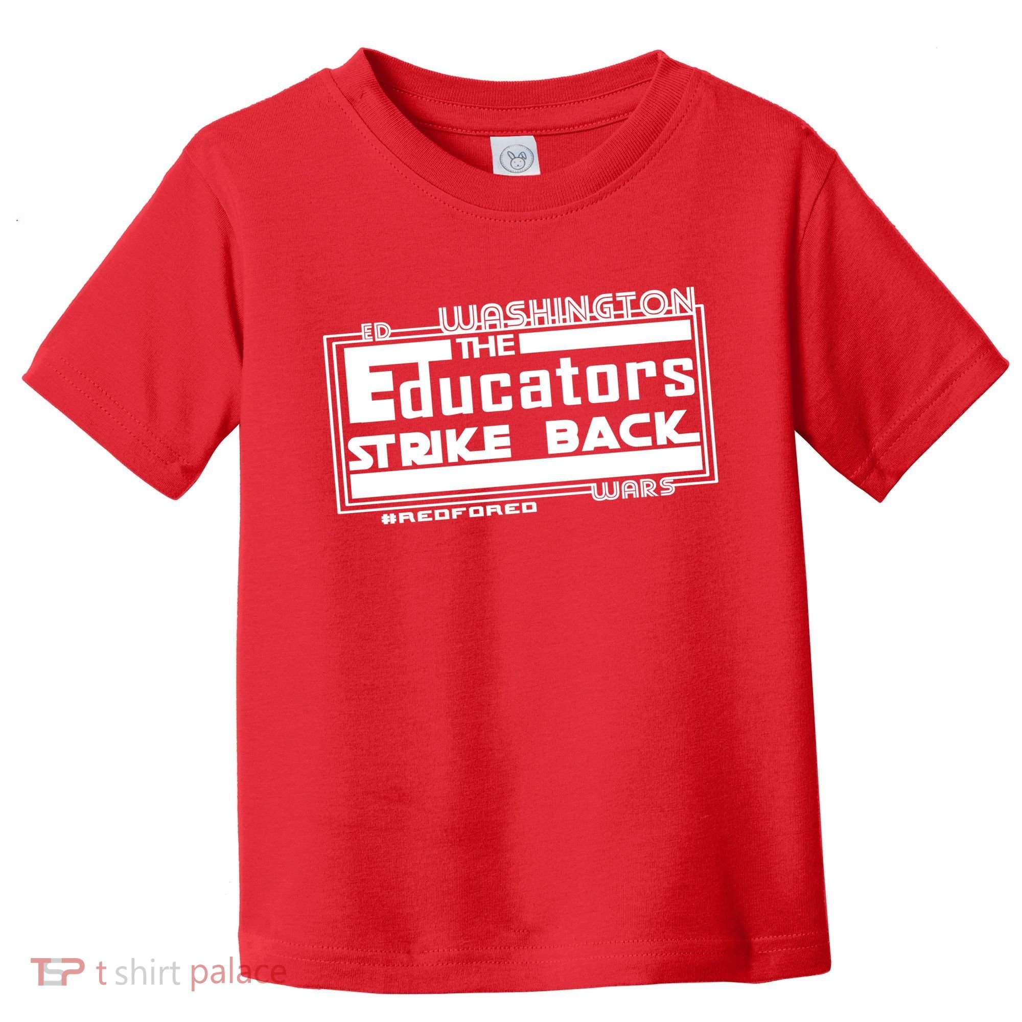 Red For Ed Washington Educators Strike Back Toddler T-Shirt