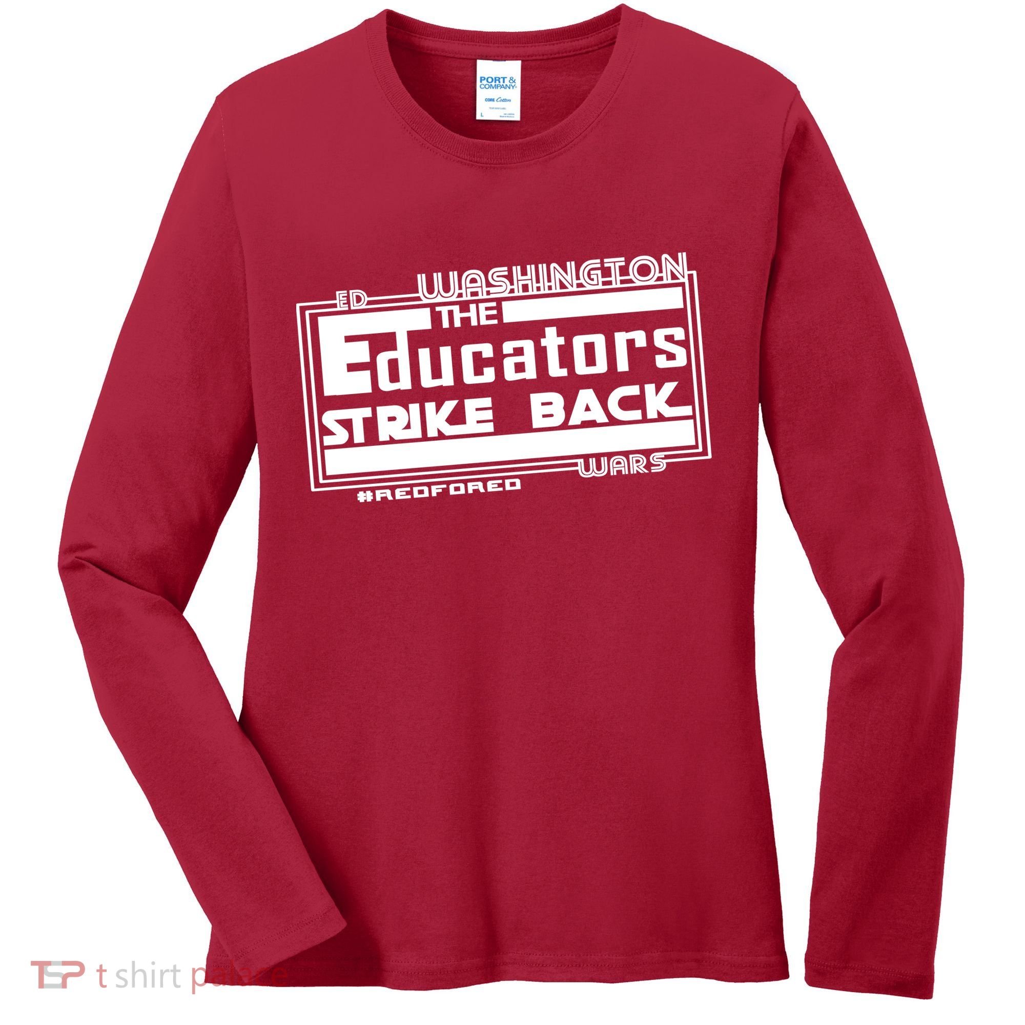 Red For Ed Washington Educators Strike Back Women's Long Sleeve Shirt