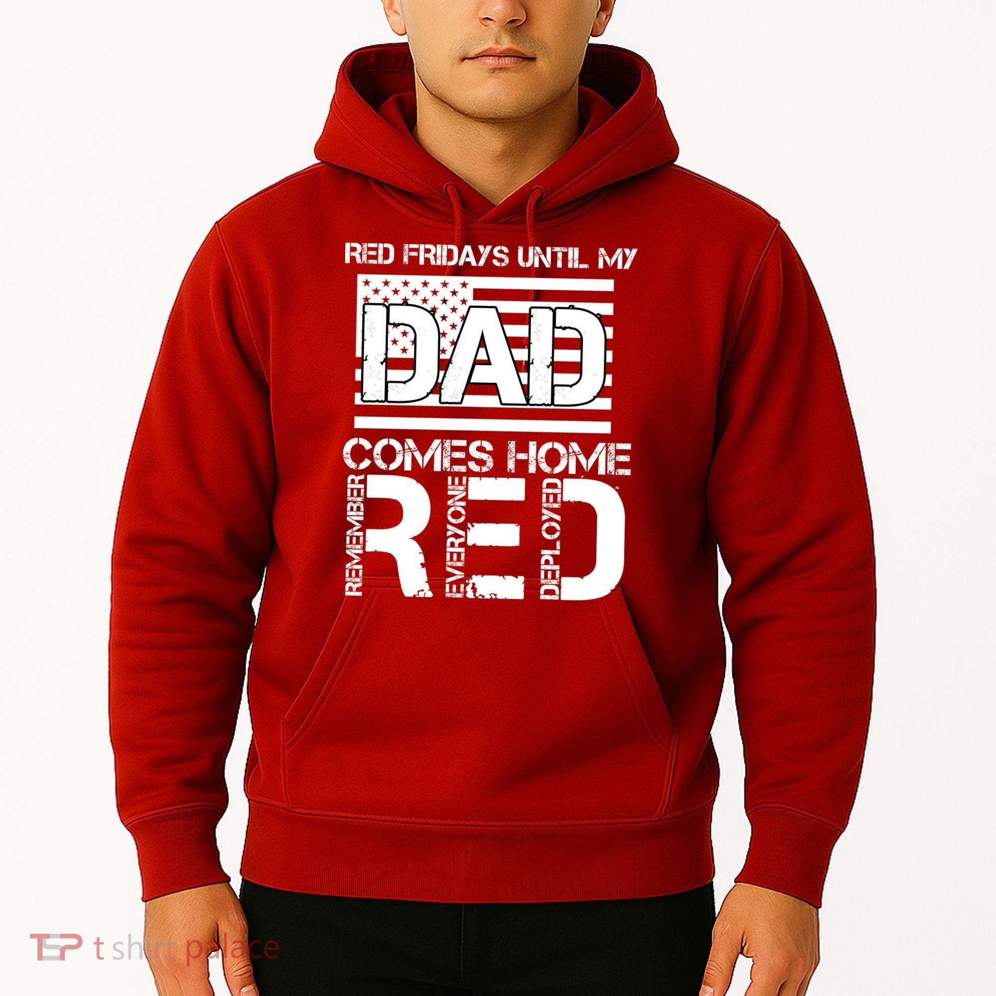 RED Friday Day Unitl My Dad Comes Home Hoodie