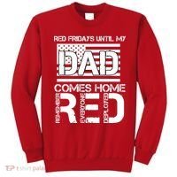 RED Friday Day Unitl My Dad Comes Home Sweatshirt thumb 0