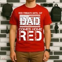 RED Friday Day Unitl My Dad Comes Home T-Shirt thumb 6