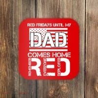 RED Friday Day Unitl My Dad Comes Home Coaster thumb 0