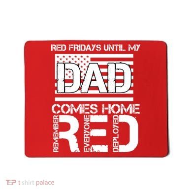 RED Friday Day Unitl My Dad Comes Home Mousepad