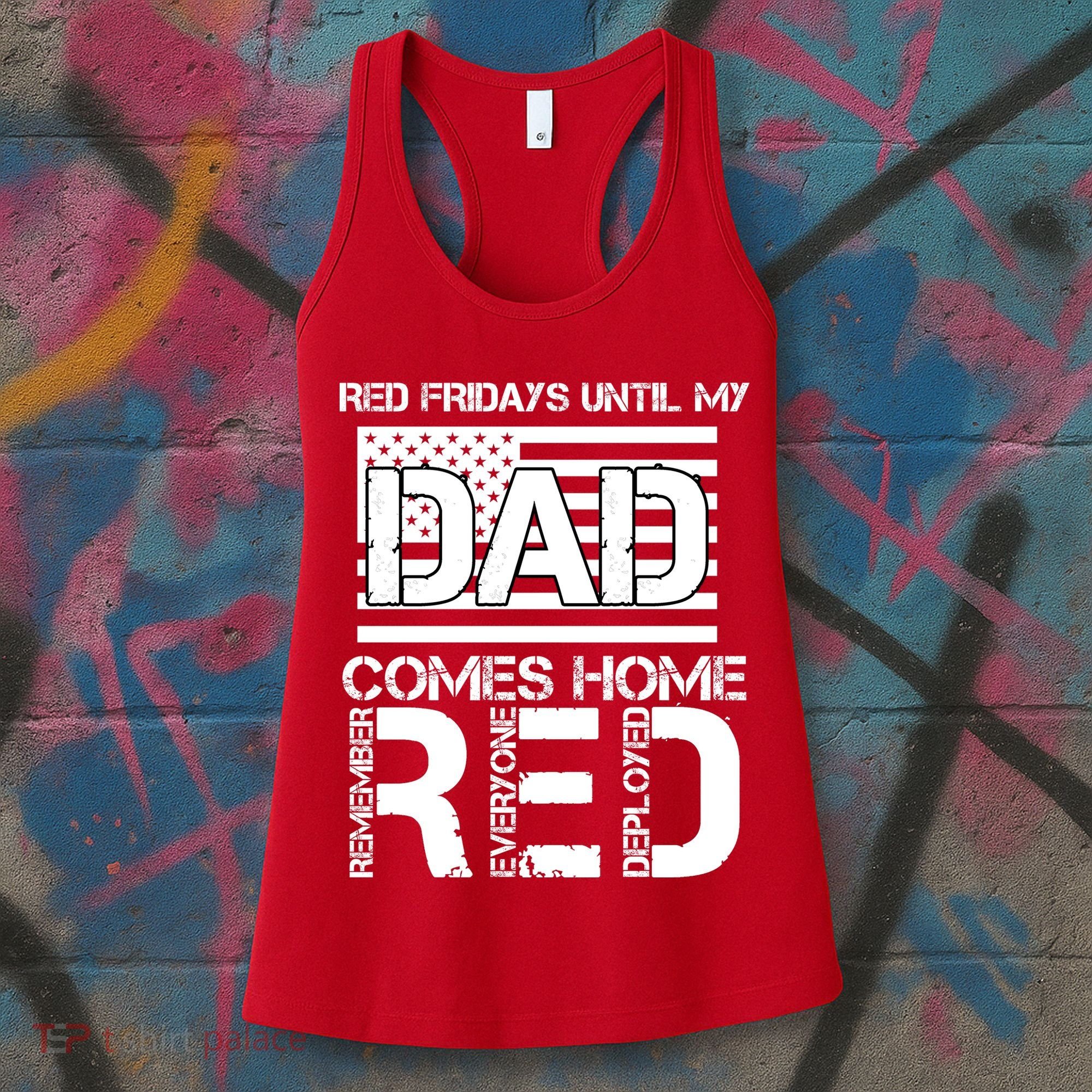 RED Friday Day Unitl My Dad Comes Home Women's Tank Top