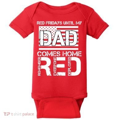 RED Friday Day Unitl My Dad Comes Home Baby Bodysuit