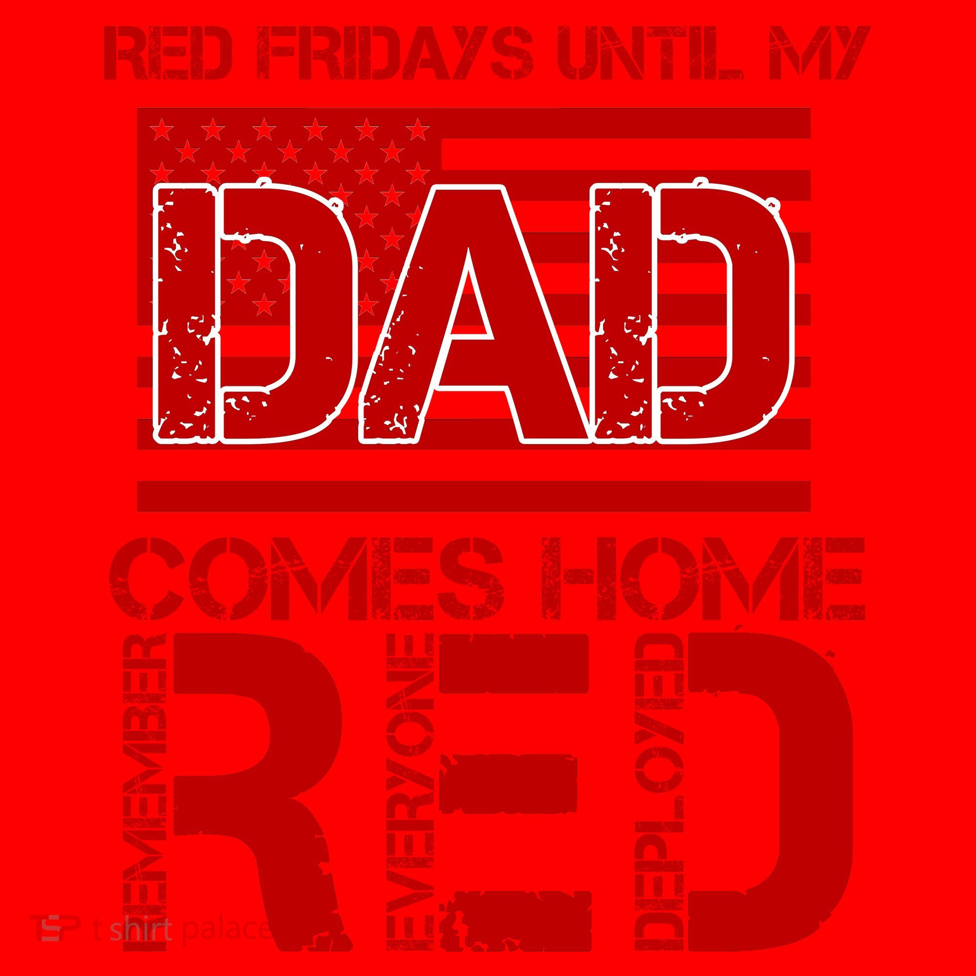 RED Friday Day Unitl My Dad Comes Home Santa Hat