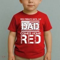 RED Friday Day Unitl My Dad Comes Home Toddler T-Shirt thumb 2
