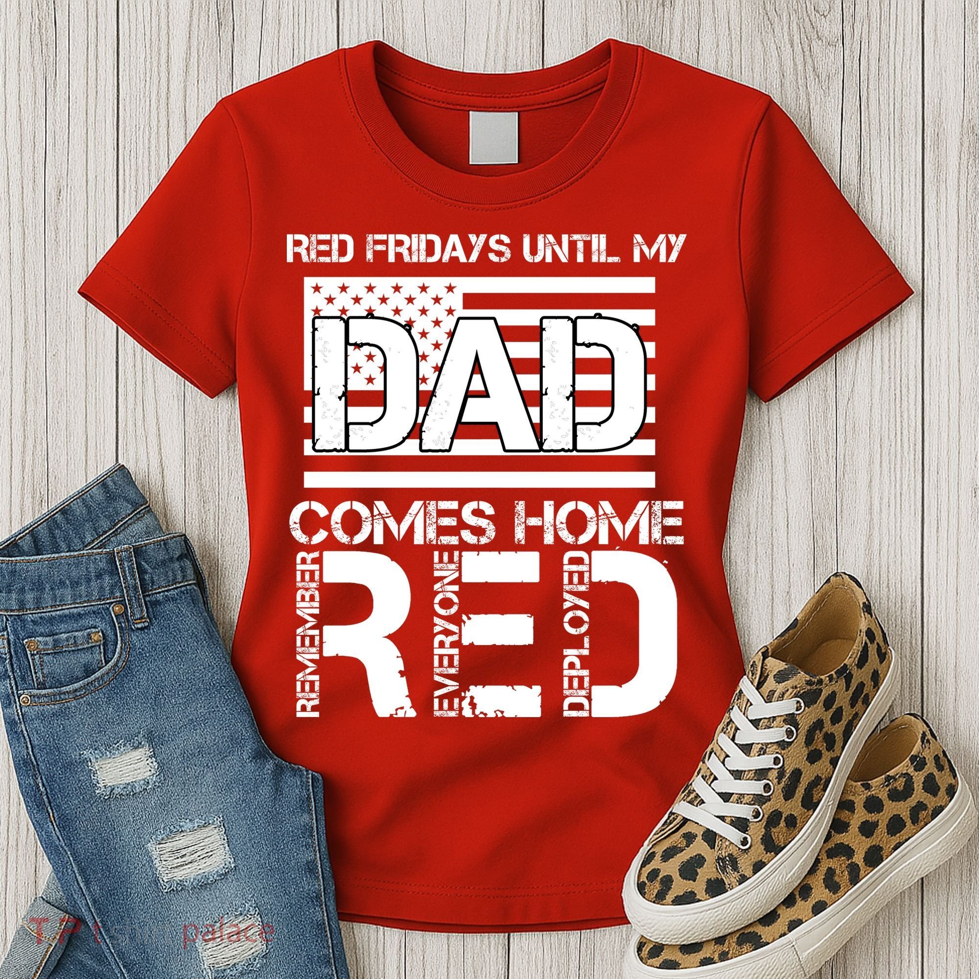 RED Friday Day Unitl My Dad Comes Home Women's T-Shirt