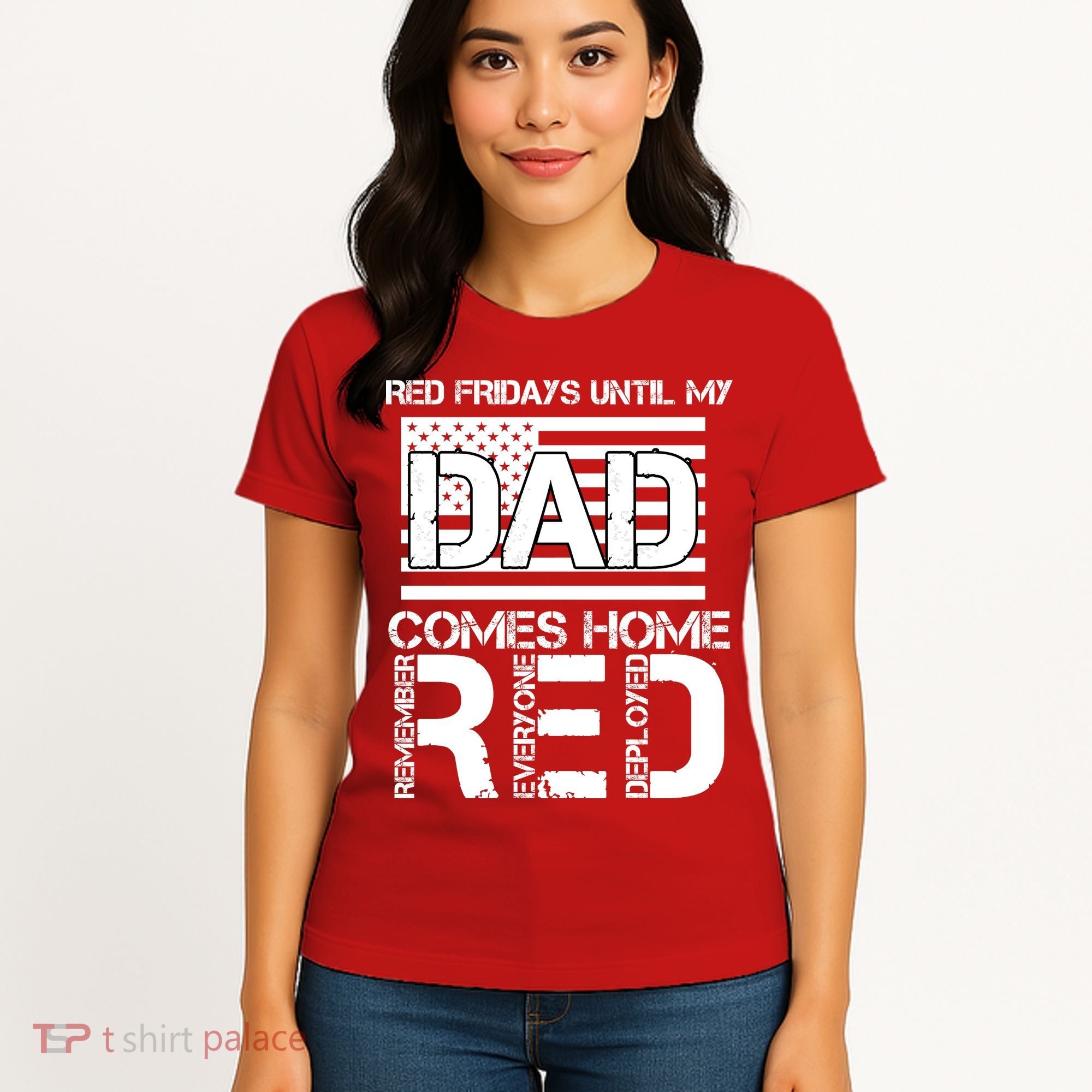 RED Friday Day Unitl My Dad Comes Home Women's T-Shirt