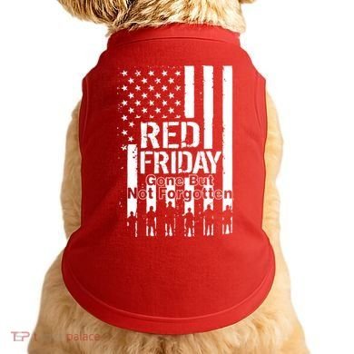 Red Friday Gone But Not Forgotten Doggie Tank