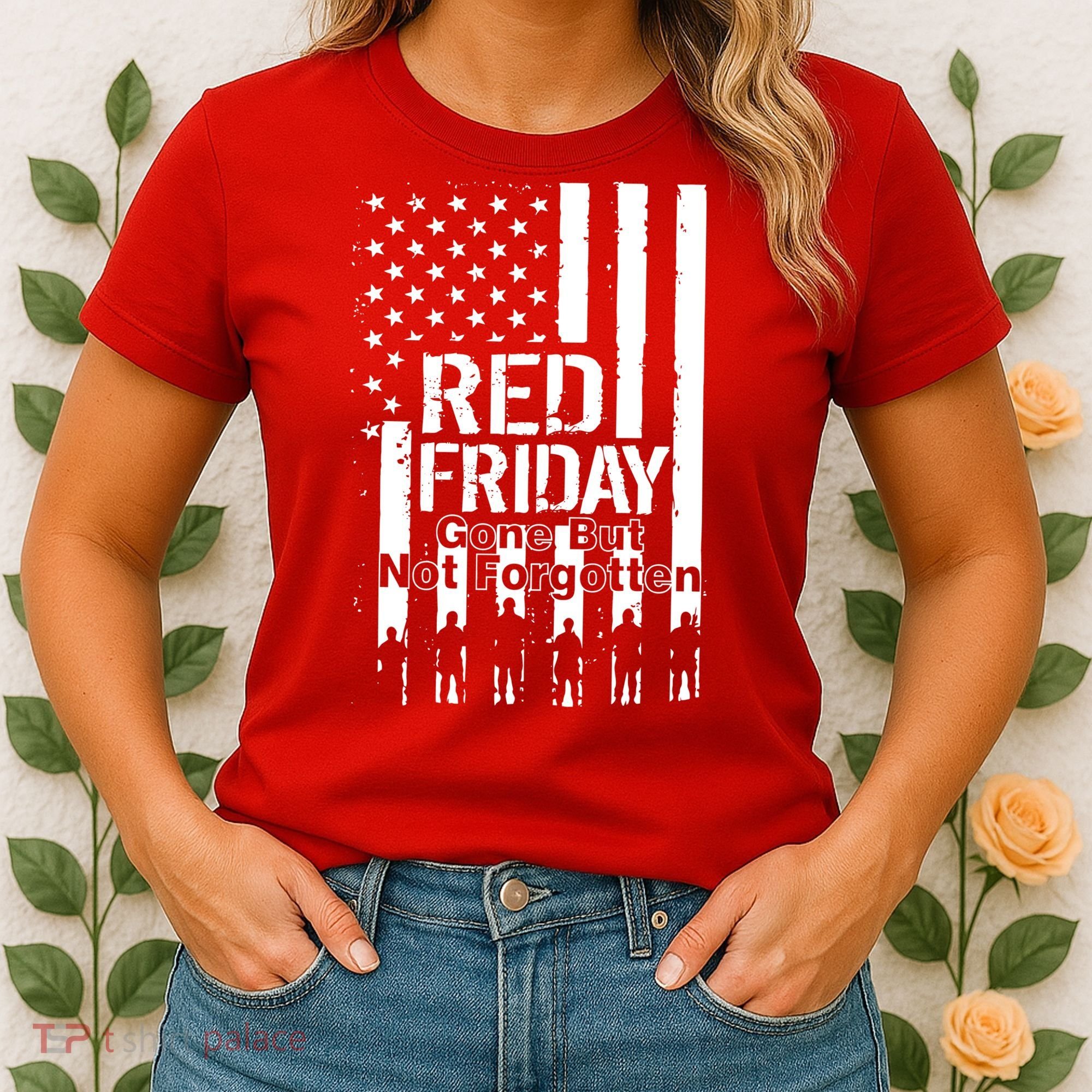Red Friday Gone But Not Forgotten Women's T-Shirt