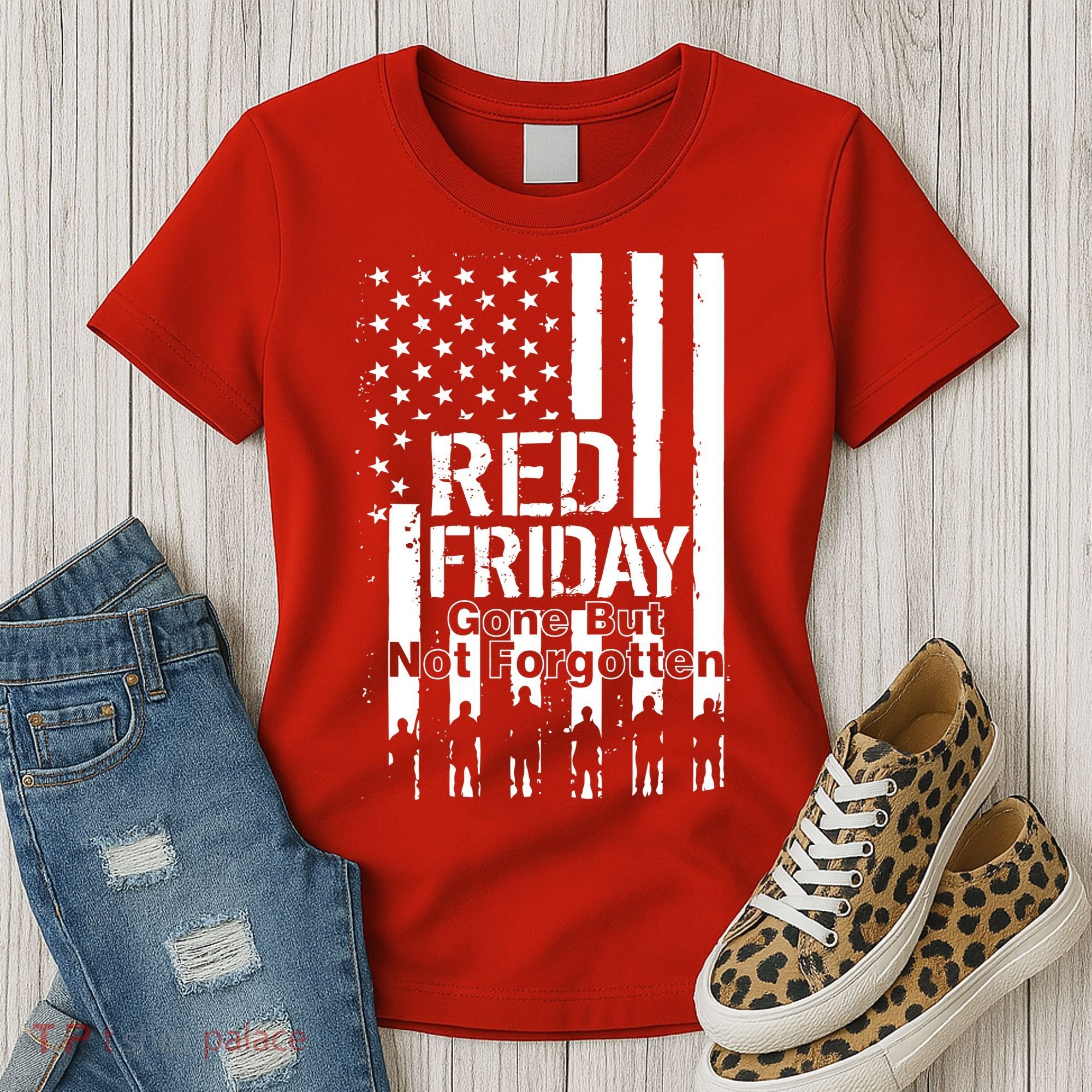 Red Friday Gone But Not Forgotten Women's T-Shirt