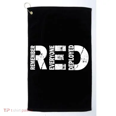 Red Friday Remember Everyone Deployed Golf Towel