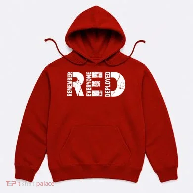 Red Friday Remember Everyone Deployed Hoodie