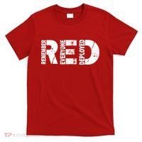 Red Friday Remember Everyone Deployed T-Shirt thumb 0