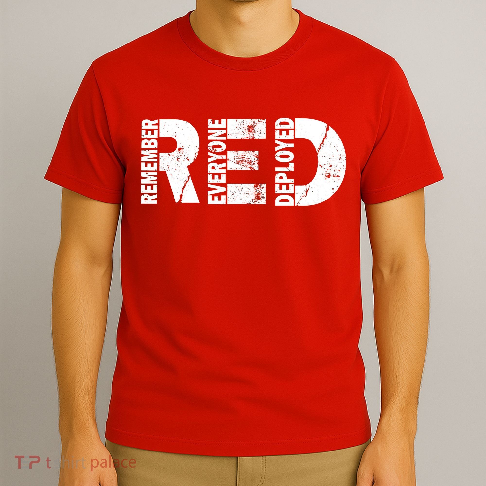 Red Friday Remember Everyone Deployed T-Shirt