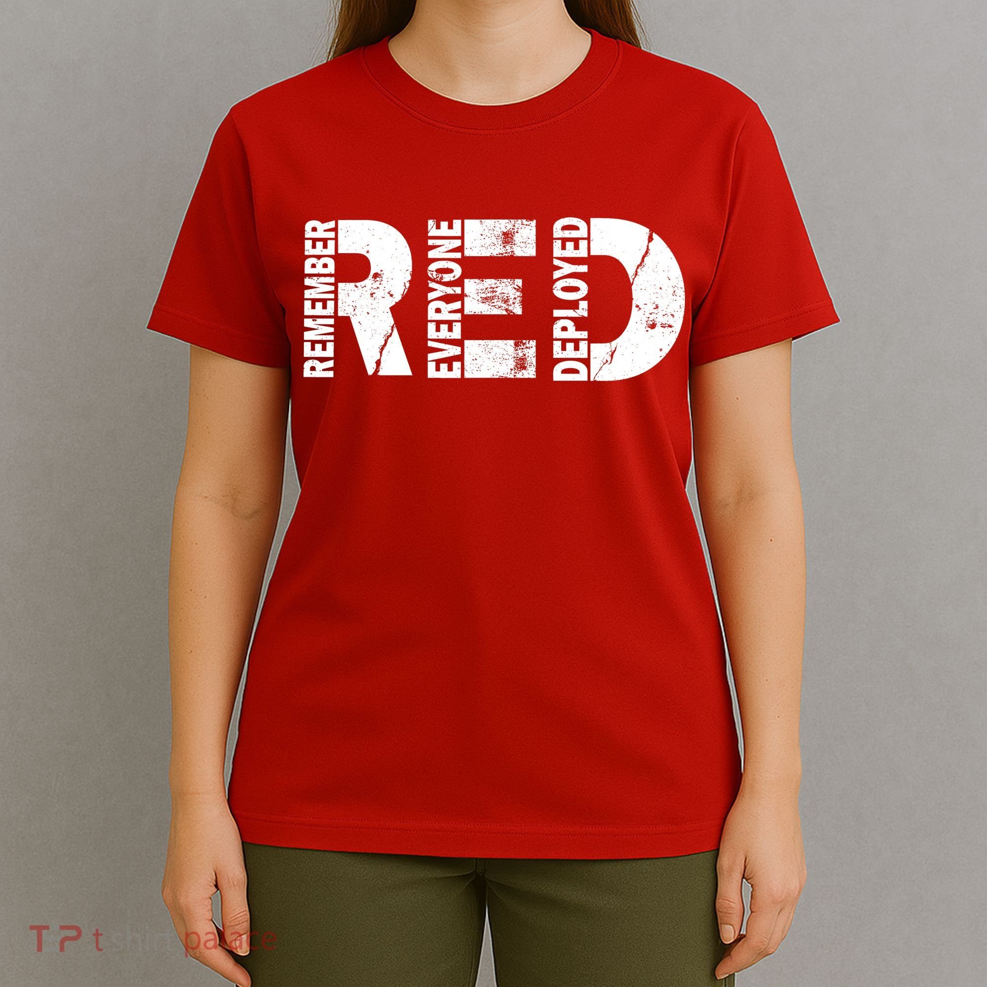 Red Friday Remember Everyone Deployed T-Shirt