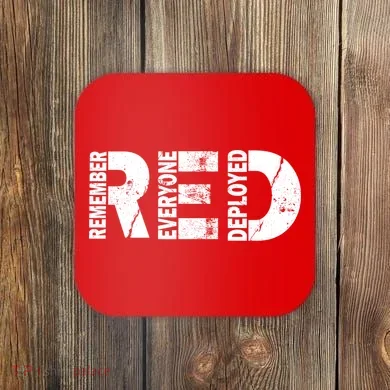 Red Friday Remember Everyone Deployed Coaster
